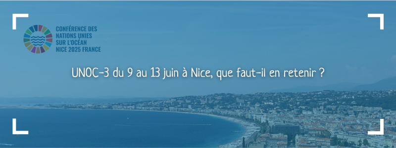 unoc-3-article-recapitulatif-des-grandes-decisions-de-nice-2025-cogitOcean